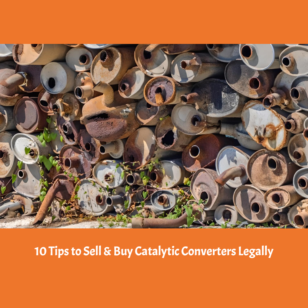 10 Tips to Sell Catalytic Converters Legally "" Catalytic Converter