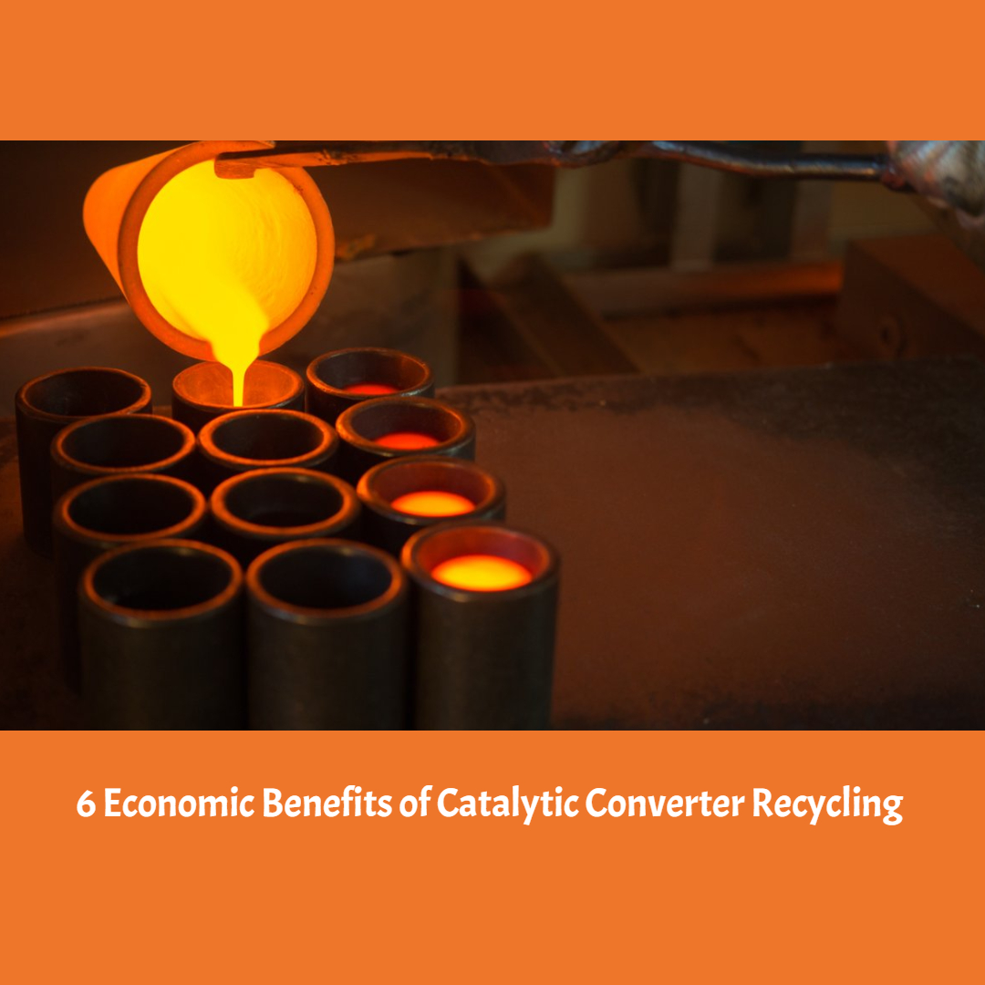 6 Economic Benefits of Catalytic Converter Recycling