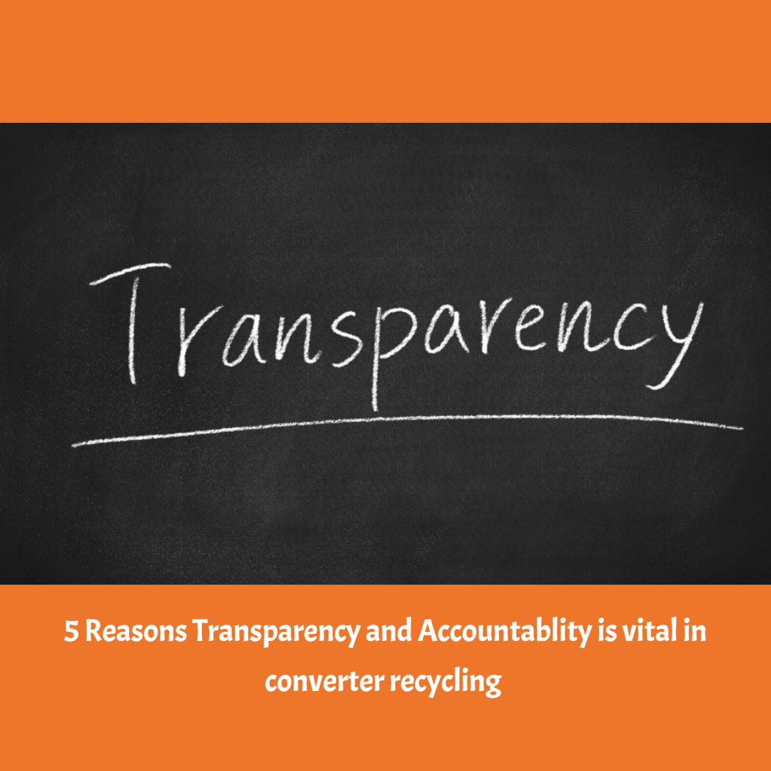 5 Reasons transparency is vital in converter recycling