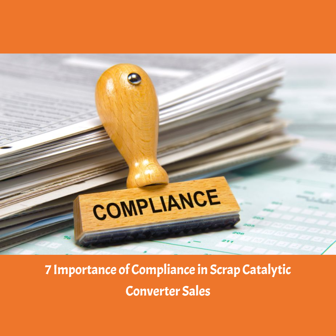 7 Importance of Compliance in Catalytic Converter Sales